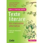 LIMBA SI LITERATURA ROMANA. Texte literare din manualele alternative pentru clasa a V-a