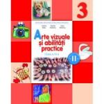 ARTE VIZUALE ȘI ABILITĂȚI PRACTICE. Semestrul II. Manual. Clasa a III-a