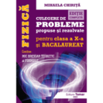 FIZICA. CULEGERE DE PROBLEME PROPUSE SI REZOLVATE. CLASA A X-A SI BACALAUREAT. EDITIE COMPLETA