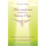 Arta vindecării învățată de la Valeriu Popa