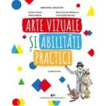 ARTE VIZUALE ȘI ACTIVITĂȚI PRACTICE. Manual. Clasa a III-a