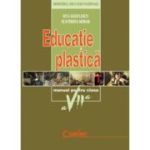 EDUCAȚIE PLASTICĂ. Manual. Clasa a VII-a