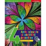 ARTE VIZUALE ȘI ABILITĂȚI. Caiet de activități. Clasa a IV-a