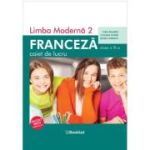 Limba modernă 2. Franceză. Caiet de lucru. Clasa a VI-a