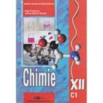 CHIMIE C1. Manual. Clasa a XII-a. Olga Petrescu