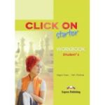 CLICK ON Starter. Caietul elevului. Nivel Beginner A1