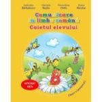 COMUNICARE ÎN LIMBA ROMÂNĂ. Semestrul I. Caietul elevului. Clasa I