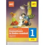 COMUNICARE ÎN LIMBA ROMÂNA. Fișe de lucru. Partea a II-a. Clasa I