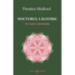 DOCTORUL LĂUNTRIC.În zarea nemuririi