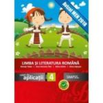 Limba și literatura română. Caiet de aplicații. Clasa a IV-a
