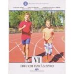 EDUCAȚIE FIZICĂ ȘI SPORT. Manual. Clasa a VI-a