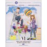 EDUCAȚIE TEHNOLOGICĂ ȘI APLICAȚII PRACTICE. Manual. Clasa a VI-a. Marinela Mocanu