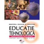 EDUCAȚIE TEHNOLOGICĂ. Manual. Clasa a VI-a
