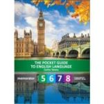 THE POCKET GUIDE TO ENGLISH LANGUAGE. Memorator. Clasele V-VIII