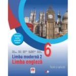 LIMBA MODERNĂ 2. LIMBA ENGLEZĂ. Teorie și aplicații. Clasa a VI-a