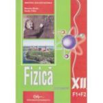 FIZICĂ F1+F2. Manual. Clasa a XII-a