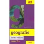Geografie. Caietul elevului. Clasa a VI-a