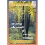 Iertarea adevărată și iertarea mimată