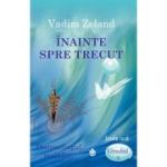 ÎNAINTE SPRE TRECUT.