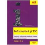 Informatică și TIC. Aplicații, indicații de rezolvare și teste. Nivel mediu / Nivel avansat. Clasa a VI-a