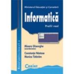 INFORMATICĂ. Profil Real. Manual. Clasa a X-a