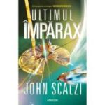 ULTIMUL ÎMPĂRAX. seria INTERDEPENDENȚA. partea a III-a