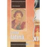 LIMBA LATINĂ. Manual. Clasa a XI-a