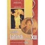 LIMBA LATINĂ. Manual. Clasa a XII-a