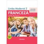 Limba modernă 2. Franceză. Caiet de lucru. Clasa a VII-a