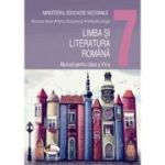 LIMBA ȘI LITERATURA ROMÂNĂ. Manual. Clasa a VII-a