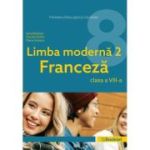 Limba modernă 2. Franceză. Manual. Clasa a VIII-a