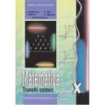 MATEMATICĂ. Trunchi comun. Manual. Clasa a X-a