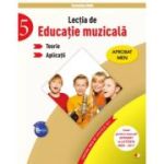 Lecția de EDUCAȚIE MUZICALĂ. Teorie. Aplicații. Clasa a V-a