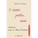 O INIMĂ... PENTRU INIMI