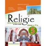 RELIGIE. Cultul Romano-Catolic de limbă română. Manual. Clasa a V-a