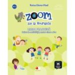 ZOOM sur la Roumanie. LIMBA FRANCEZĂ. Caiet de activități. Clasa a II-a