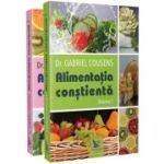 ALIMENTAȚIA CONSTIENTĂ. vol. 1+2