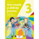Arte vizuale și abilități practice. Manual. Clasa a III-a