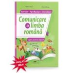 COMUNICARE ÎN LIMBA ROMÂNA. Exersare. Aprofundare. Dezvoltare. Clasa I
