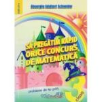 MATEMATICĂ. Să pregătim rapid orice concurs. Clasa a III-a