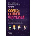 COPIII ȘI LUMEA VIRTUALĂ