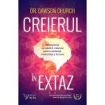CREIERUL IN EXTAZ