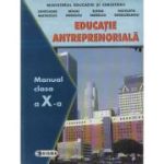 EDUCAȚIE ANTREPRENORIALĂ. Manual. Clasa a X-a