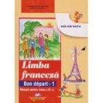 LIMBA FRANCEZĂ. Bon depart 1. Manual. Clasa a III-a