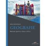 GEOGRAFIE. Manual. Clasa a VII-a