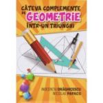 Câteva complemente de GEOMETRIE într-un triunghi