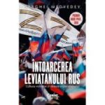 ÎNTOARCEREA LEVIATANULUI RUS. Cultura violenței și obsesia imperialismului
