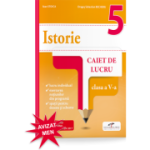 ISTORIE. Caiet de lucru. Clasa a V-a