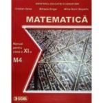 MATEMATICĂ M4. Manual. Clasa a XI-a
