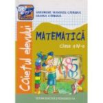 MATEMATICĂ. Caietul elevului. Clasa a IV-a